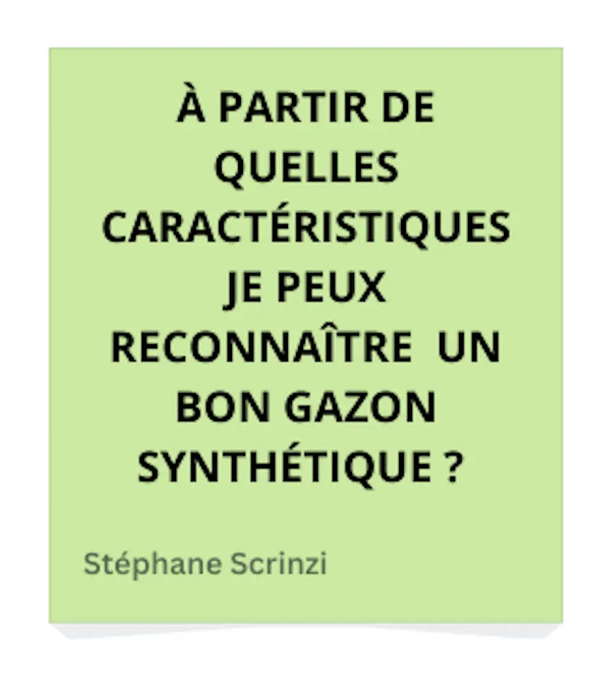 Caractéristique d'un bon gazon synthétique
