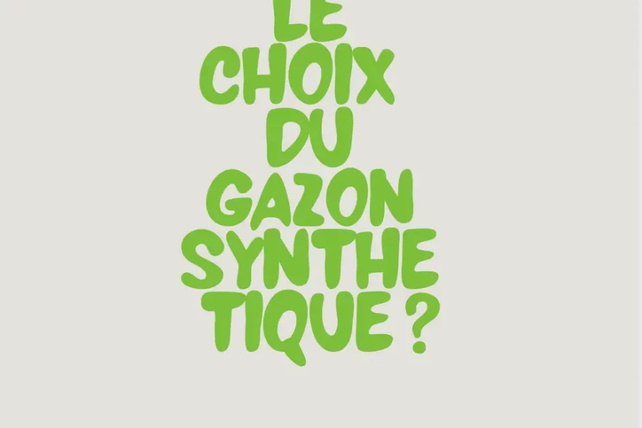 Le choix du gazon synthétique